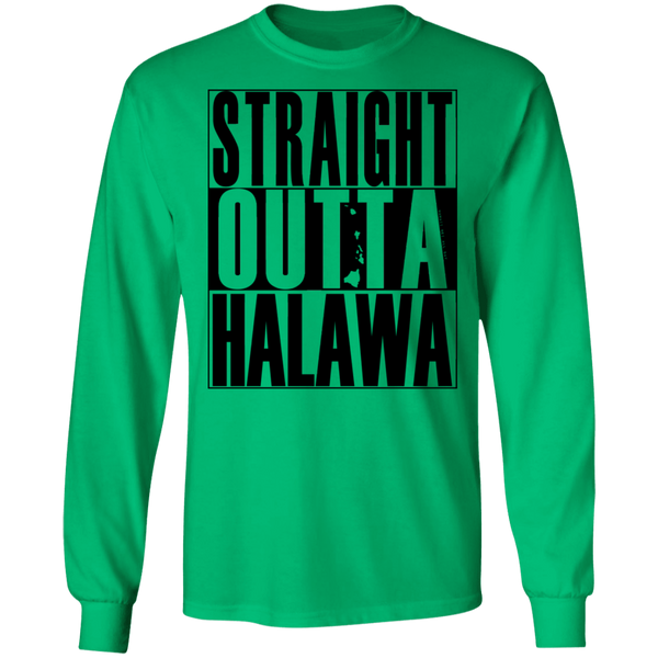 Straight Outta Halawa (black ink) LS T-Shirt