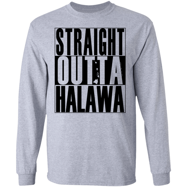 Straight Outta Halawa (black ink) LS T-Shirt