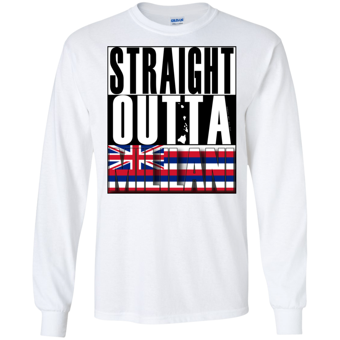 Straight Outta Mililani Hawai'i LS Ultra Cotton T-Shirt, T-Shirts, Hawaii Nei All Day