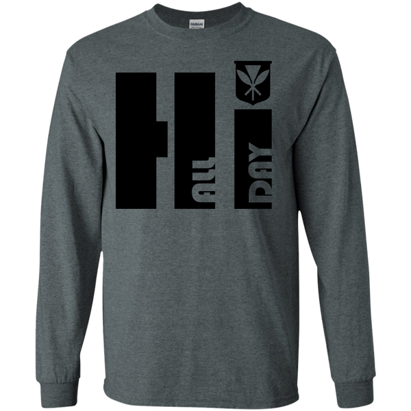 Hi All Day Kanaka Maoli LS Ultra Cotton T-Shirt - Hawaii Nei All Day