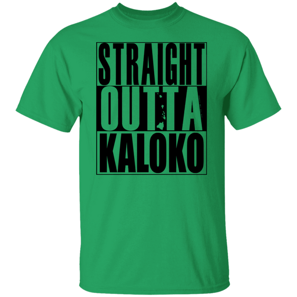 Straight Outta Kaloko(black ink) T-Shirt