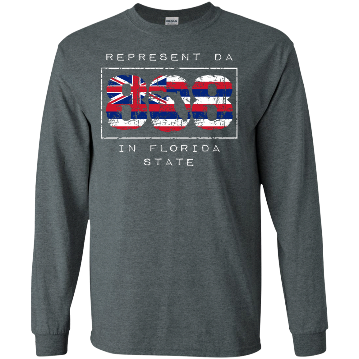 Represent Da 808 In Florida State LS Ultra Cotton Tshirt - Hawaii Nei All Day