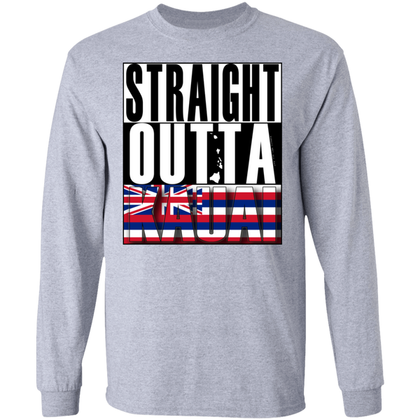 Straight Outta Kauai Hawaii LS T-Shirt