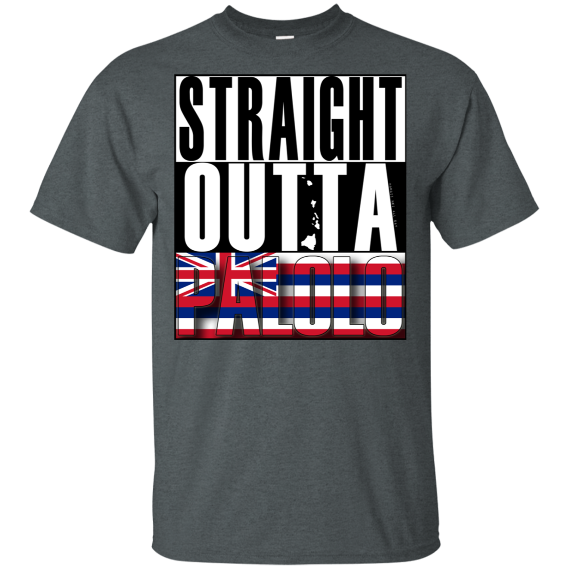 Straight Outta Palolo Ultra Cotton T-Shirt, T-Shirts, Hawaii Nei All Day