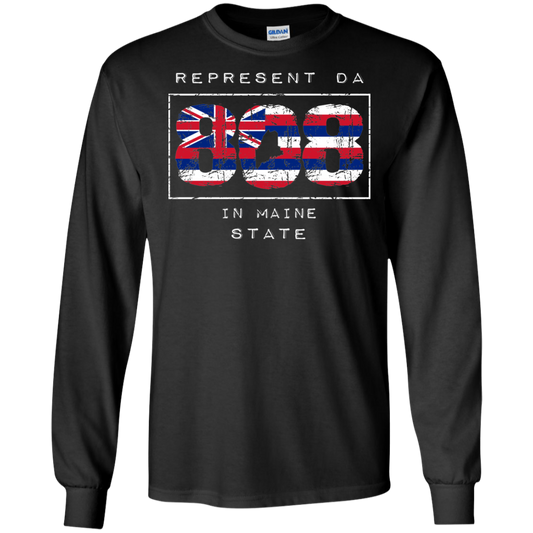 Rep Da 808 In Maine State LS Ultra Cotton T-Shirt, T-Shirts, Hawaii Nei All Day
