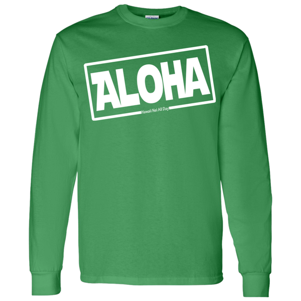 Aloha Hawai'i LS T-Shirt 5.3 oz., T-Shirts, Hawaii Nei All Day