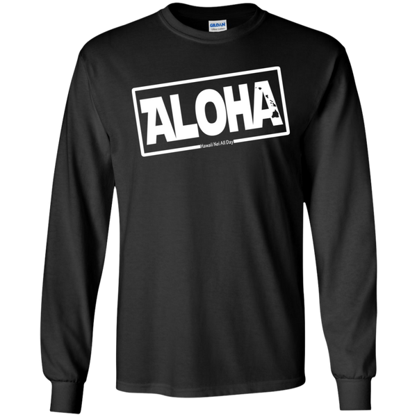 Aloha Hawai'i Nei (Islands white ink) LS Ultra Cotton T-Shirt, T-Shirts, Hawaii Nei All Day