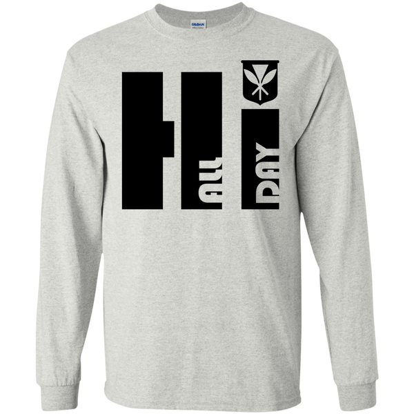 Hi All Day Kanaka Maoli LS Ultra Cotton T-Shirt - Hawaii Nei All Day