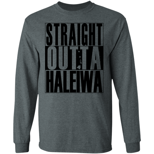 Straight Outta Haleiwa (black ink) LS T-Shirt