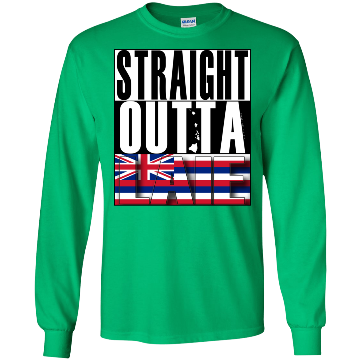 Straight Outta Laie Hawai'i LS Ultra Cotton T-Shirt, T-Shirts, Hawaii Nei All Day