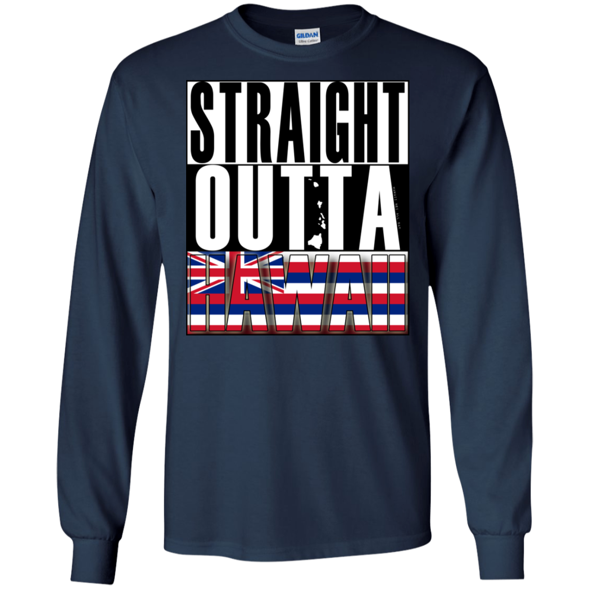 Straight Outta Hawaii LS Ultra Cotton T-Shirt, T-Shirts, Hawaii Nei All Day