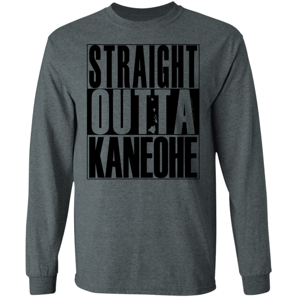 Straight Outta Kaneohe (black ink) LS T-Shirt