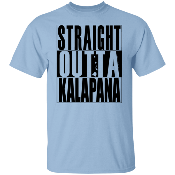 Straight Outta Kalapana (black ink) T-Shirt