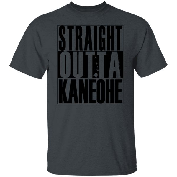 Straight Outta Kaneohe (black ink) T-Shirt