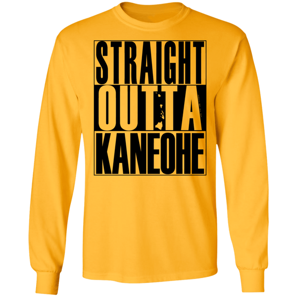Straight Outta Kaneohe (black ink) LS T-Shirt