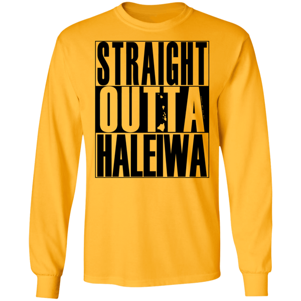 Straight Outta Haleiwa (black ink) LS T-Shirt