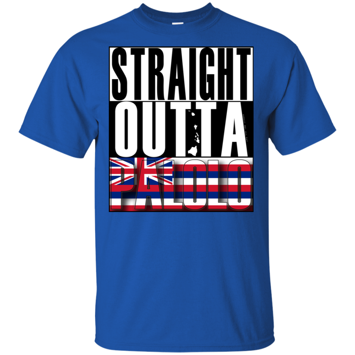 Straight Outta Palolo Ultra Cotton T-Shirt, T-Shirts, Hawaii Nei All Day