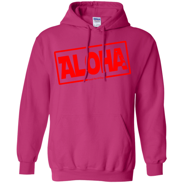 Aloha Hawai'i Nei (Islands red ink) Pullover Hoodie, Sweatshirts, Hawaii Nei All Day
