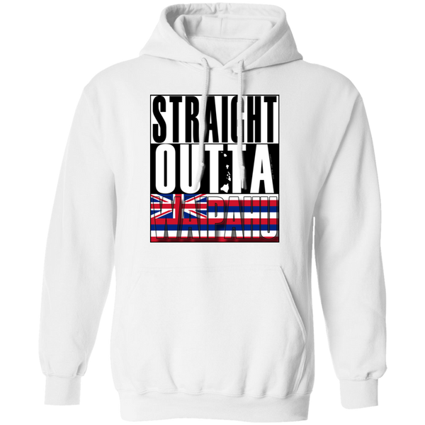 Straight Outta Waipahu Pullover Hoodie, Sweatshirts, Hawaii Nei All Day