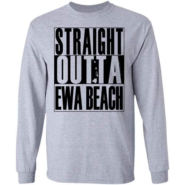Straight Outta Ewa Beach (black ink) LS T-Shirt