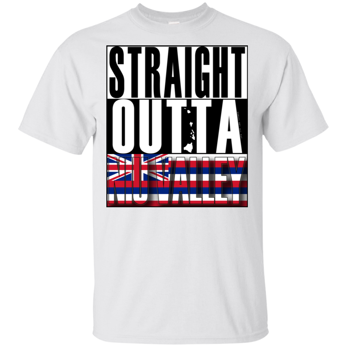 Straight Outta Niu Valley Hawai'i Ultra Cotton T-Shirt, T-Shirts, Hawaii Nei All Day