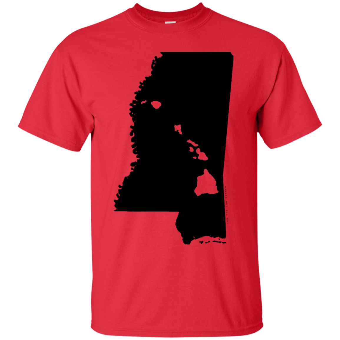 Living in Mississippi with Hawaii Roots Ultra Cotton T-Shirt, T-Shirts, Hawaii Nei All Day