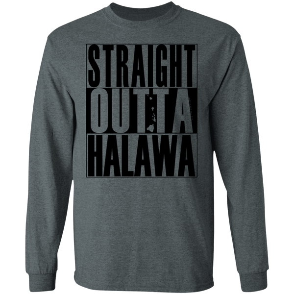 Straight Outta Halawa (black ink) LS T-Shirt