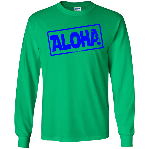 Aloha Hawai'i Nei (Islands blue ink) LS Ultra Cotton T-Shirt, T-Shirts, Hawaii Nei All Day