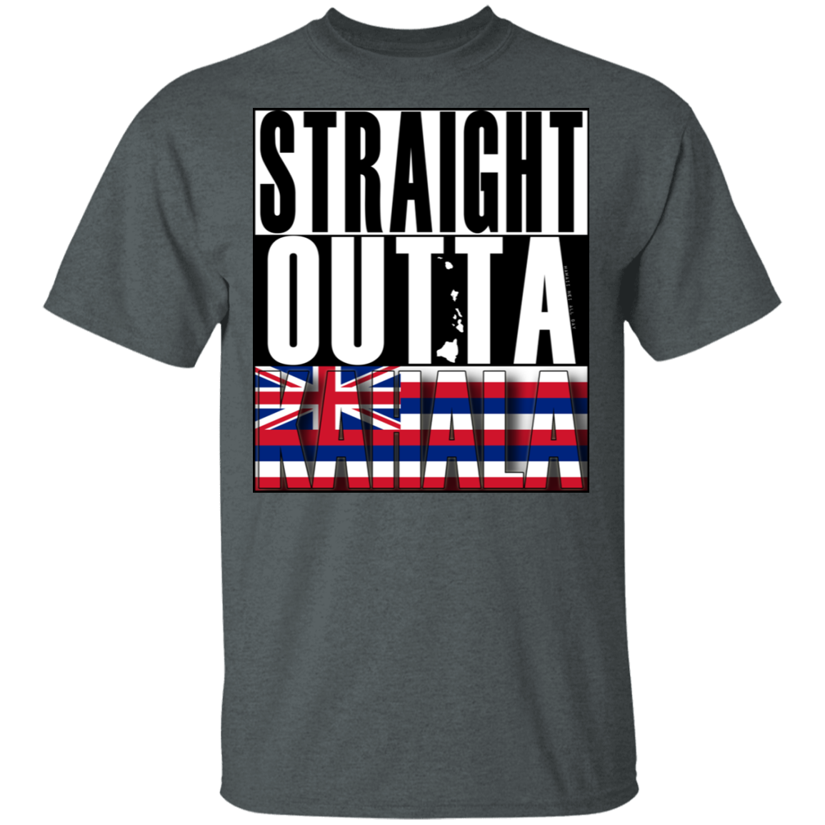 Straight Outta Kahala Hawai'i Ultra Cotton T-Shirt, T-Shirts, Hawaii Nei All Day
