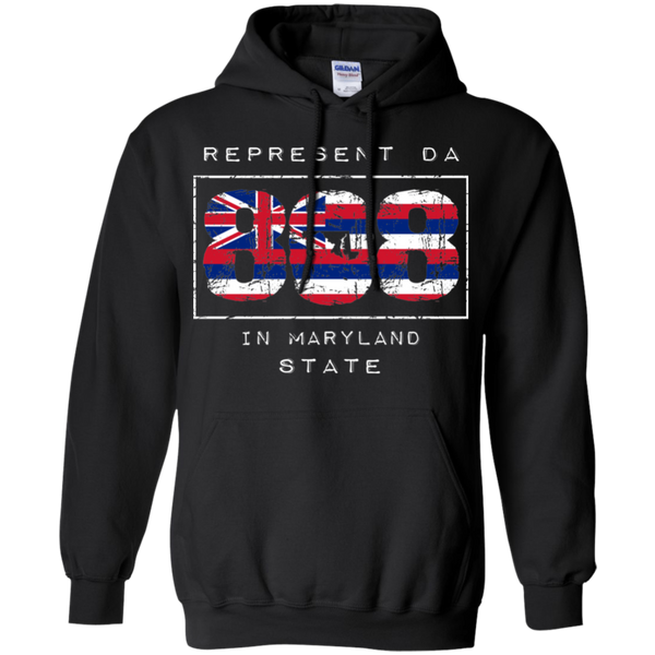 Rep Da 808 In Maryland State Pullover Hoodie, Sweatshirts, Hawaii Nei All Day
