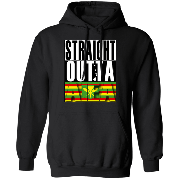 Straight Outta Aiea (Kanaka Maoli) Pullover Hoodie, Sweatshirts, Hawaii Nei All Day