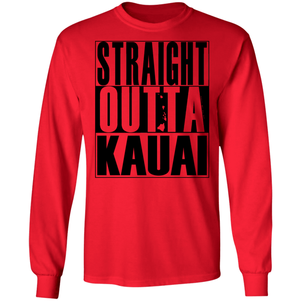 Straight Outta Kauai(black ink) LS T-Shirt