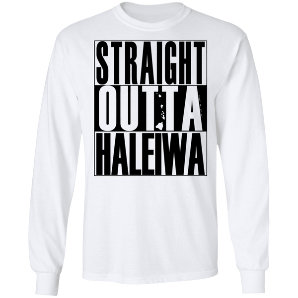Straight Outta Haleiwa (black ink) LS T-Shirt