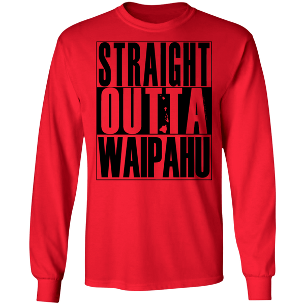 Straight Outta Waipahu (black ink) LS T-Shirt