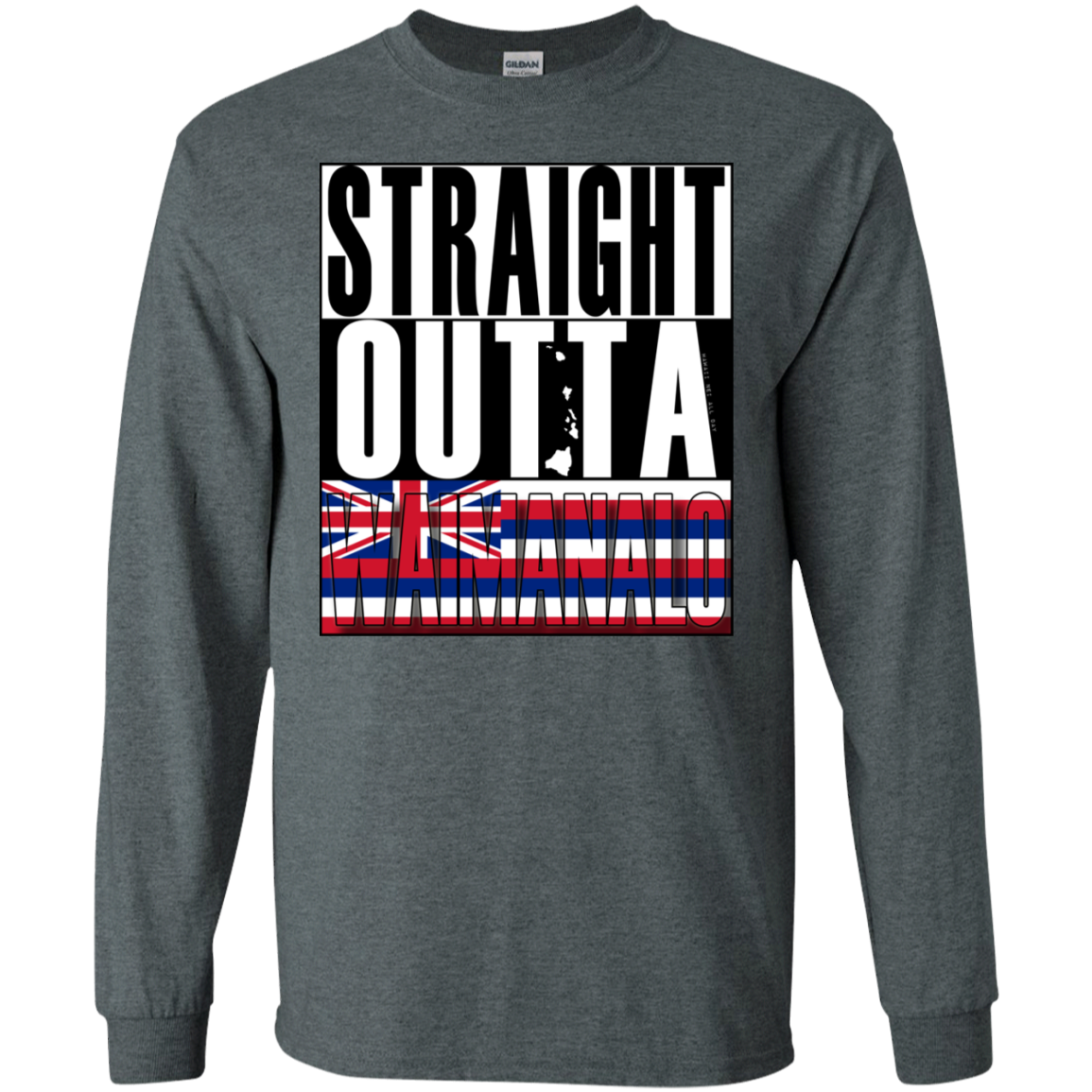Straight Outta Waimanalo Hawai'i LS Ultra Cotton T-Shirt, T-Shirts, Hawaii Nei All Day