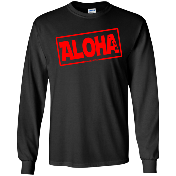 Aloha Hawai'i Nei (Islands red ink) LS Ultra Cotton T-Shirt, T-Shirts, Hawaii Nei All Day