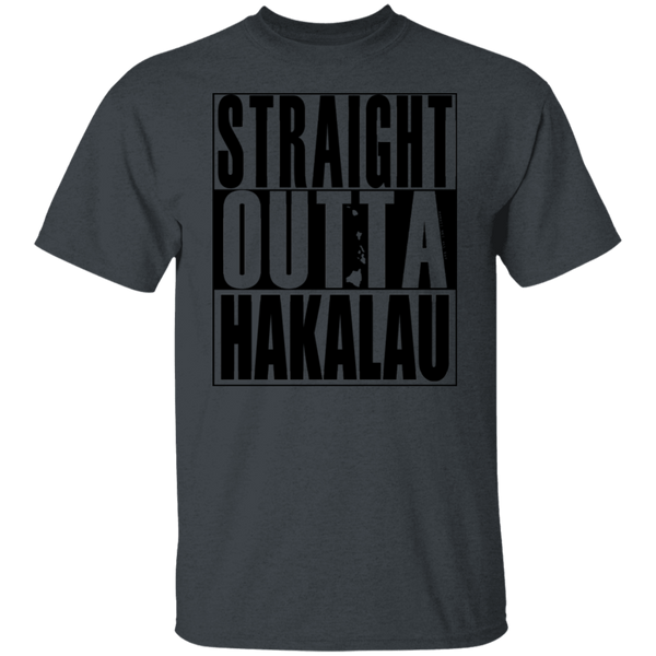 Straight Outta Hakalau(black ink) T-Shirt
