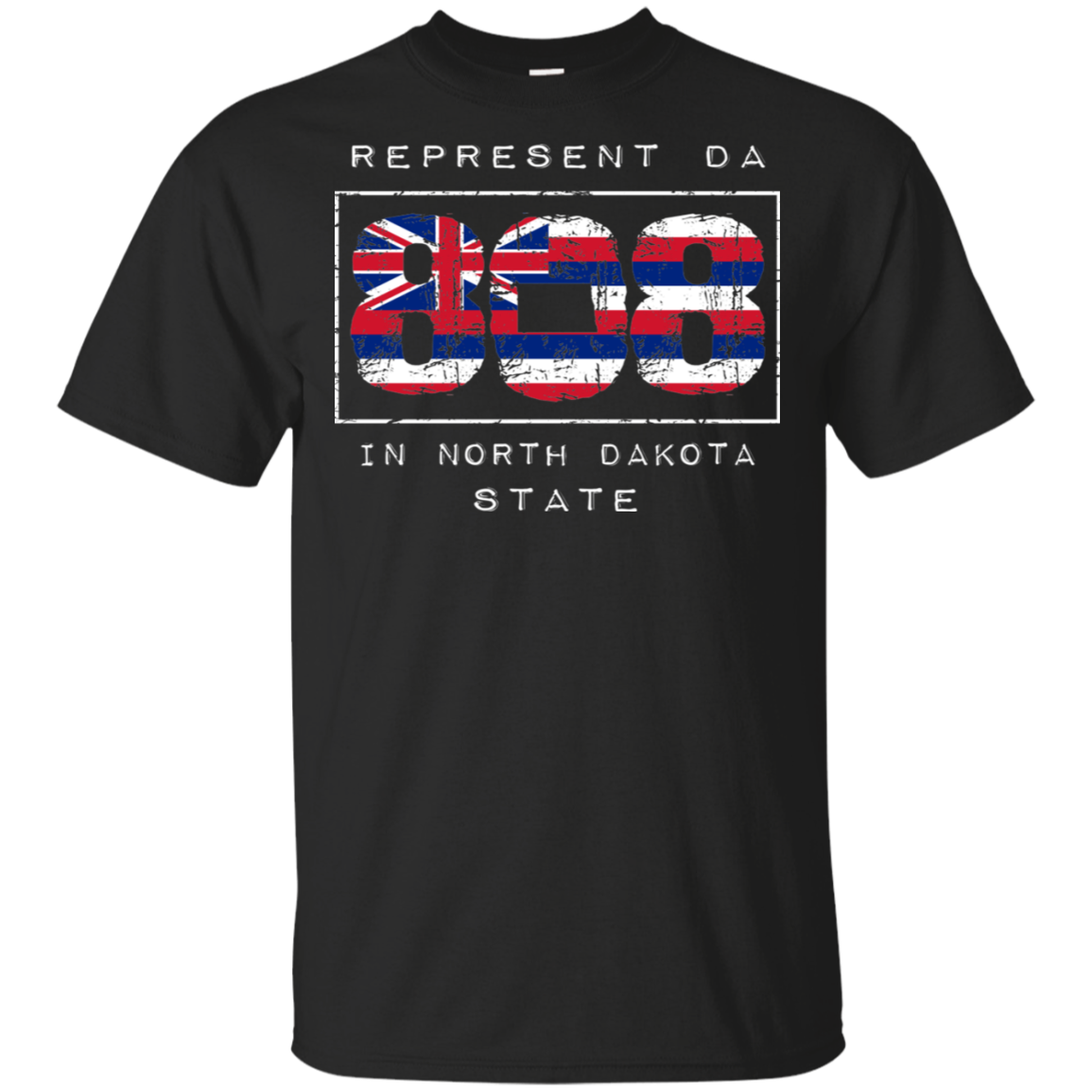 Rep Da 808 In North Dakota State Ultra Cotton T-Shirt, T-Shirts, Hawaii Nei All Day