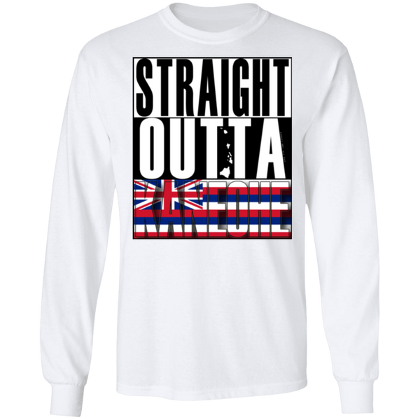 Straight Outta Kaneohe LS Ultra Cotton T-Shirt, T-Shirts, Hawaii Nei All Day