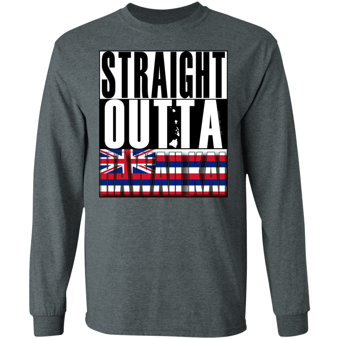 Straight Outta Hawaii Kai Hawai'i LS Ultra Cotton T-Shirt, T-Shirts, Hawaii Nei All Day