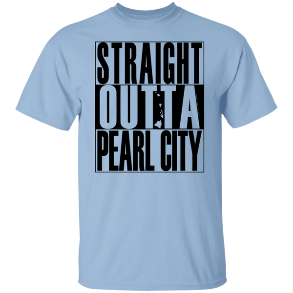 Straight Outta Pearl City (black ink) T-Shirt