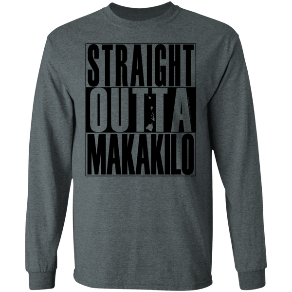 Straight Outta Makakilo (black ink) LS T-Shirt