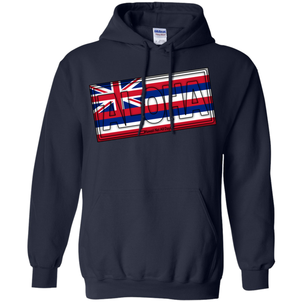 Aloha Hawai'i Flag Pullover Hoodie, Sweatshirts, Hawaii Nei All Day