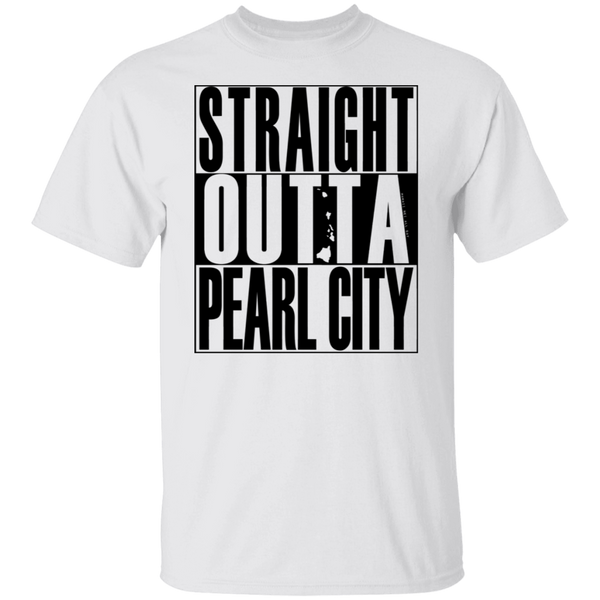 Straight Outta Pearl City (black ink) T-Shirt