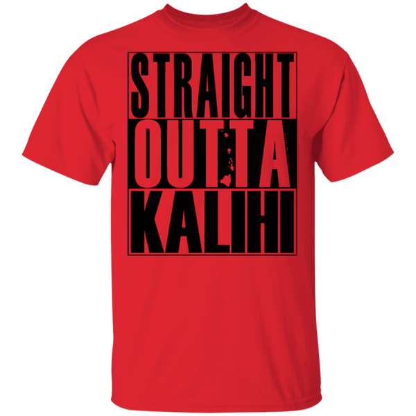 Straight Outta Kalihi(black ink) T-Shirt