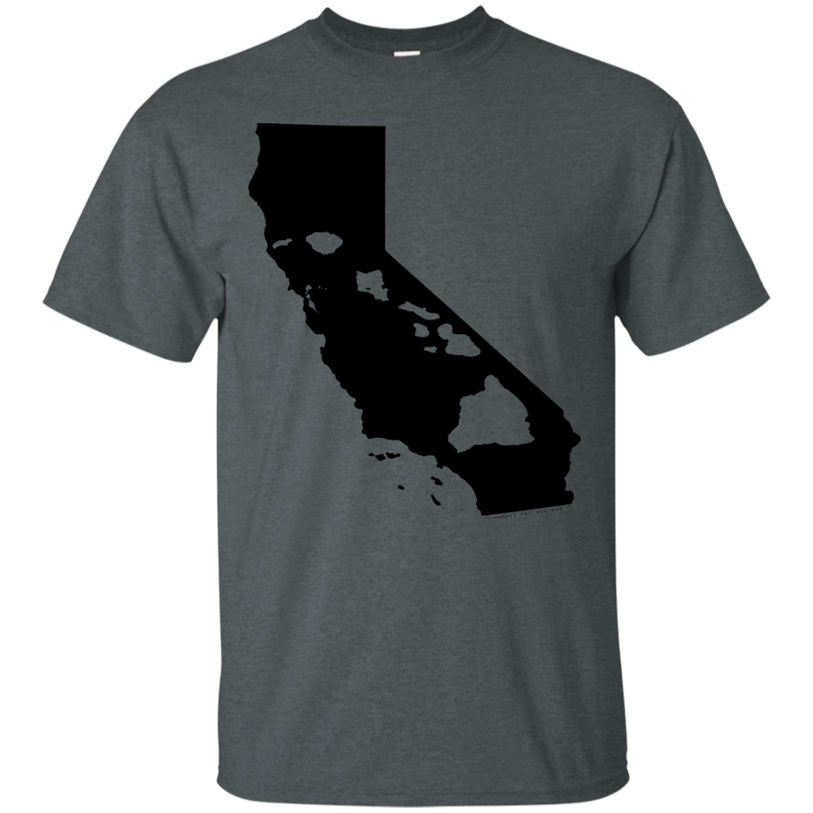 Living In California With Hawaii Roots Ultra Cotton T-Shirt - Hawaii Nei All Day