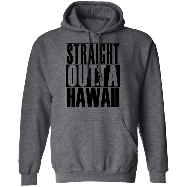 Straight Outta Hawaii(black ink) Pullover Hoodie