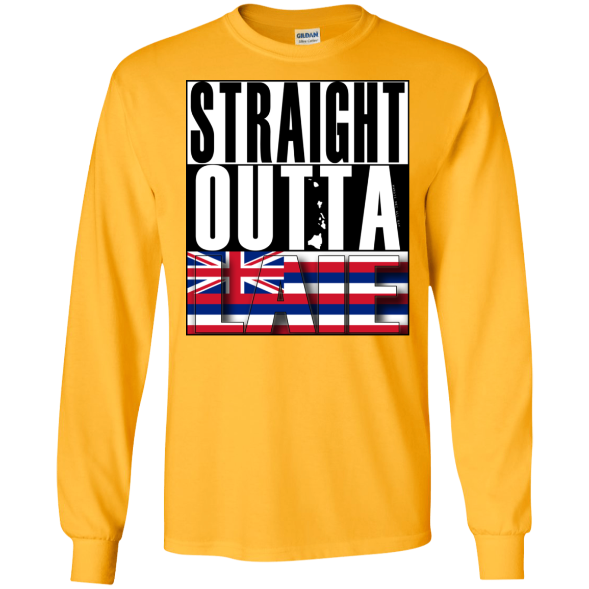 Straight Outta Laie Hawai'i LS Ultra Cotton T-Shirt, T-Shirts, Hawaii Nei All Day