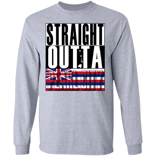 Straight Outta Pearl City LS Ultra Cotton T-Shirt, T-Shirts, Hawaii Nei All Day