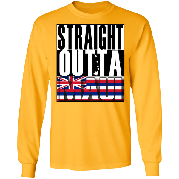 Straight Outta Maui Hawaii LS T-Shirt